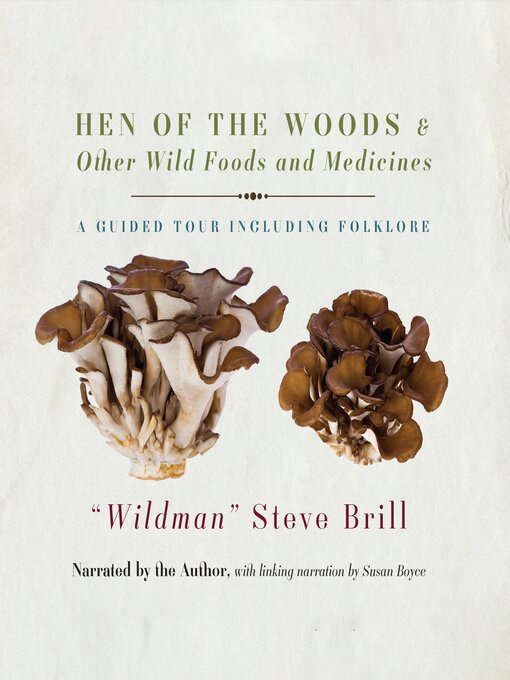 Cover image for Hen of the Woods & Other Wild Foods and Medicines